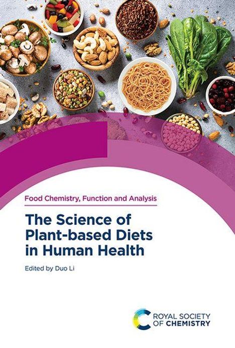 Text: "Food Chemistry, Function and Analysis. The Science of Plant-based Diets in Human Health. Edited by Duo Li."  
Abgebildet: Verschiedene pflanzliche Lebensmittel in Schüsseln.  
Logo: Farbige Kreise, daneben steht "Royal Society of Chemistry".