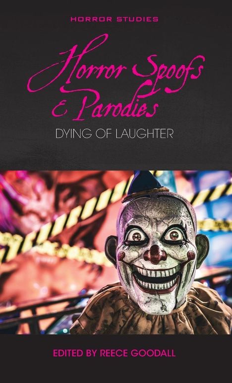 „Horror Spoofs & Parodies: Dying of Laughter“. Clown-Maske mit großem Lächeln, vor bunter, verschwommener Kulisse.
