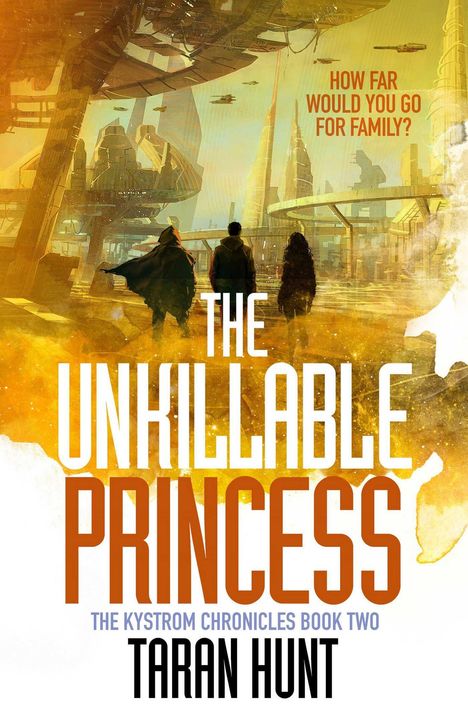 Taran Hunt: The Unkillable Princess, Buch