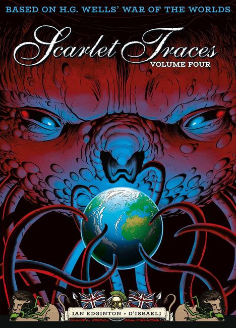 "Scarlet Traces Volume Four" steht über einem riesigen, außerirdischen Gesicht, das die Erde mit Tentakeln umgibt.