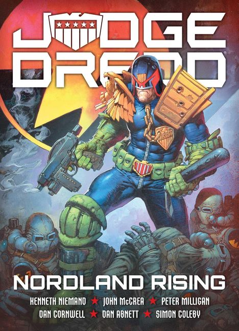 "Judge Dredd: Nordland Rising" steht oben. Darunter ein maskierter, bewaffneter Mann in Rüstung, umgeben von Soldaten.