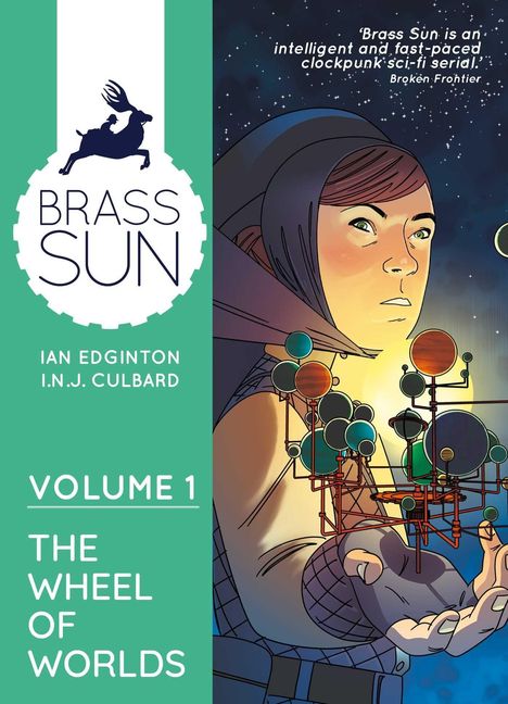Logo links, Hirsch; Titel "BRASS SUN"; Vol 1: "THE WHEEL OF WORLDS"; Zitat oben rechts. Junge Person mit Modell im Himmel.