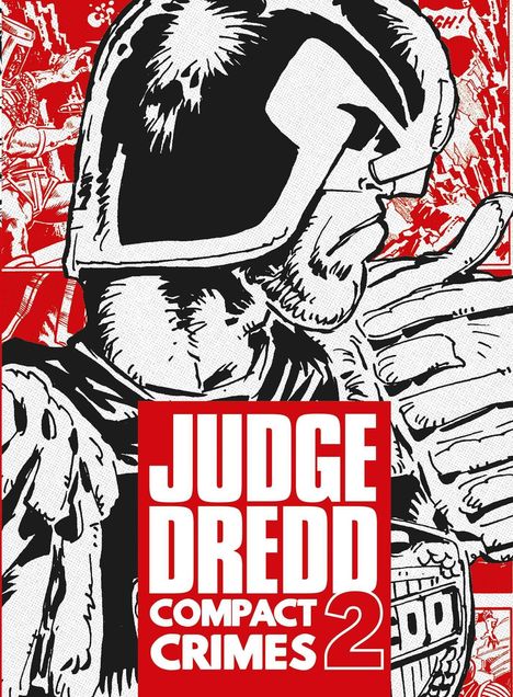 "JUDGE DREDD COMPACT CRIMES 2" in weißen Blockbuchstaben vor roten Hintergrund. Comic-Stil mit eindrucksvollem Charakter.