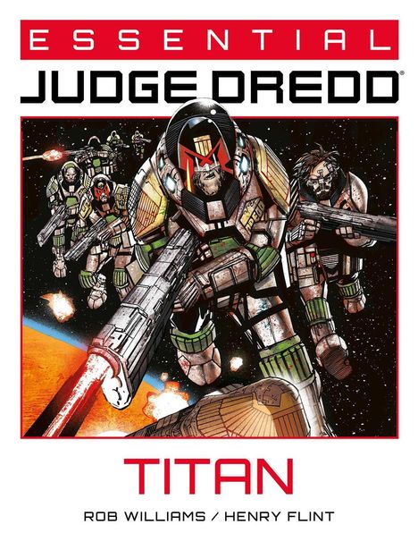 ESSENTIAL JUDGE DREDD, TITAN. Illustration von bewaffneten Raumanzug-Trägern im Weltraum. Autoren: Rob Williams, Henry Flint.