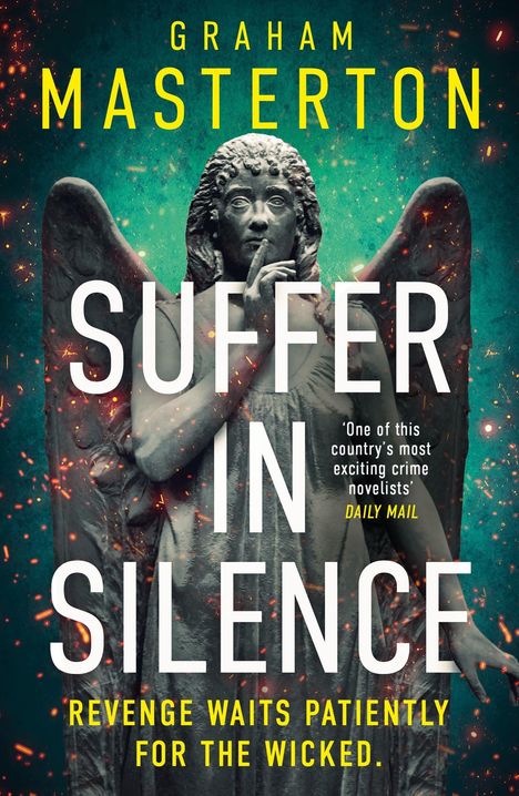 Titel: "Suffer in Silence". Darunter ein Engel aus Stein, Finger an den Lippen, mit Funken umgeben.