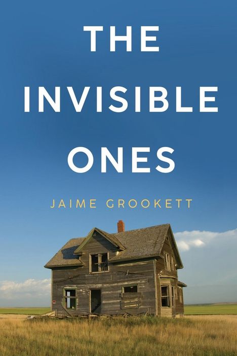 Jaime Grookett: The Invisible Ones, Buch