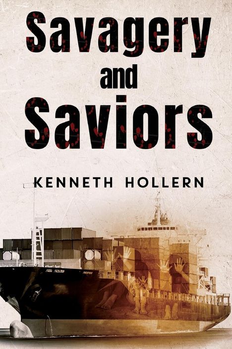 Ken Hollern: Savagery and Saviors, Buch