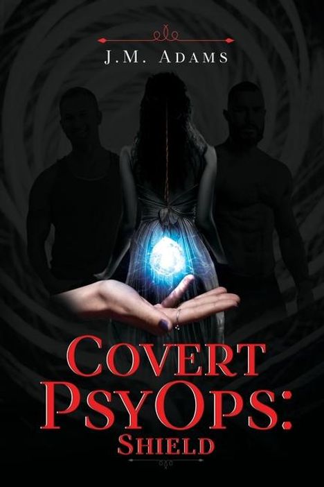 J M Adams: Covert PsyOps, Buch