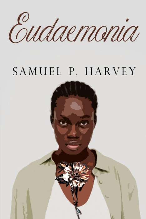 Samuel P Harvey: Eudaemonia, Buch