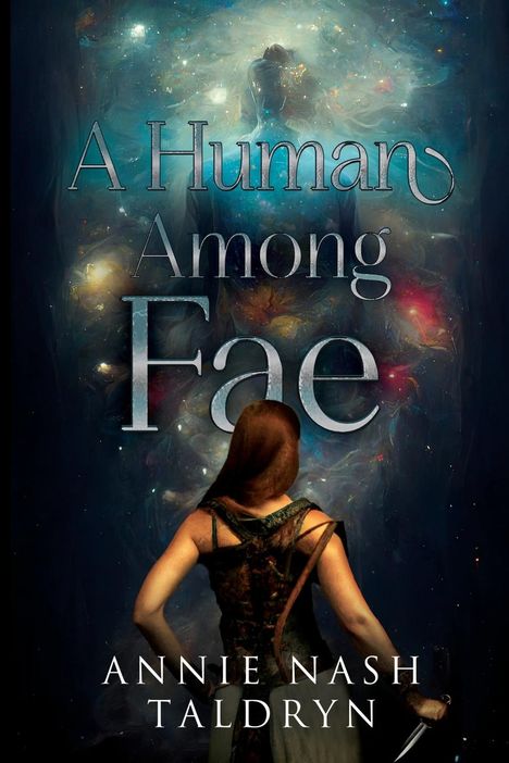 Annie Nash Taldryn: A Human Among Fae, Buch