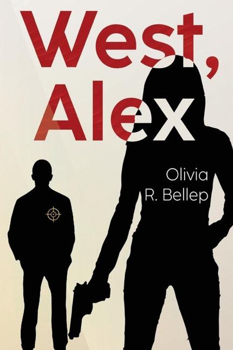 Olivia R Bellep: West, Alex, Buch