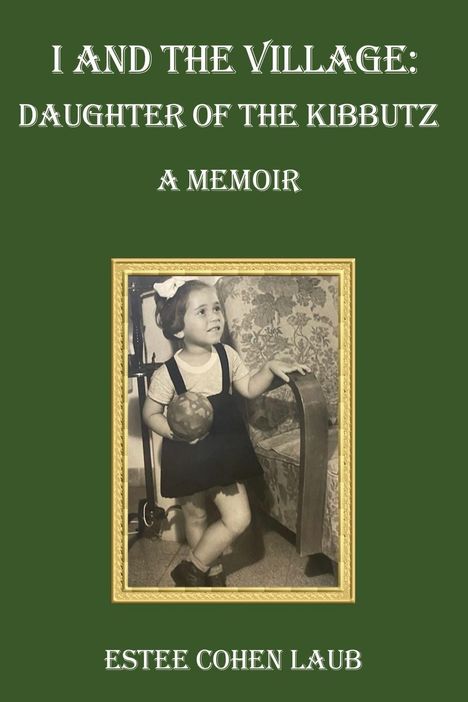 Estee Cohen Laub: I and the Village, Buch