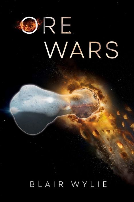 Blair Wylie: Ore Wars, Buch