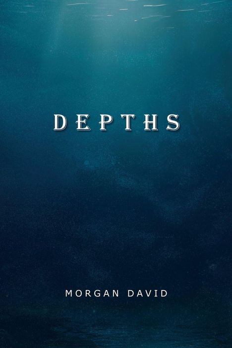 Morgan David: Depths, Buch