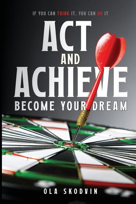 Ola Skodvin: Act and Achieve, Buch