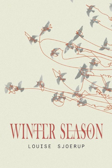 „WINTER SEASON“ und „LOUISE SJOERUP“. Vögel in einer minimalistischen Illustration mit roten Linien angedeutet.