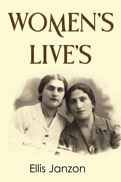 „WOMEN'S LIVE'S“ und „Ellis Janzon“ darüber ein altes Foto von zwei Frauen.