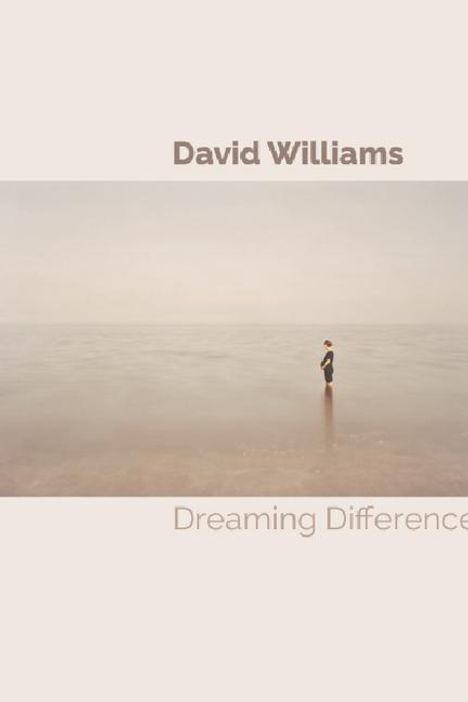 David Williams: Dreaming Difference, Buch