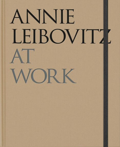 Annie Leibovitz: Annie Leibovitz: At Work, Buch