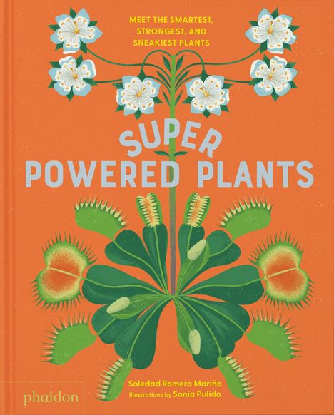 Soledad Romero Mariño: Superpowered Plants, Buch