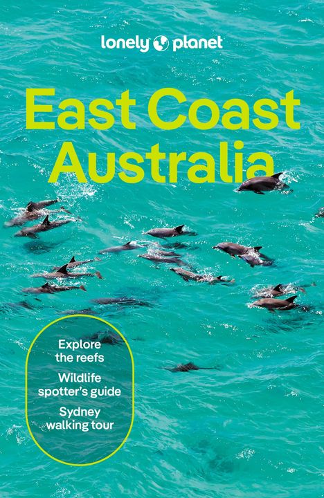 Lonely Planet: Lonely Planet East Coast Australia 8, Buch