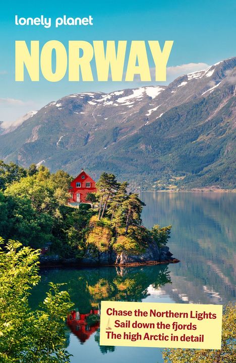 lonely planet NORWAY. Chase the Northern Lights. Sail down the fjords. The high Arctic in detail. Berghütte am Seeufer.