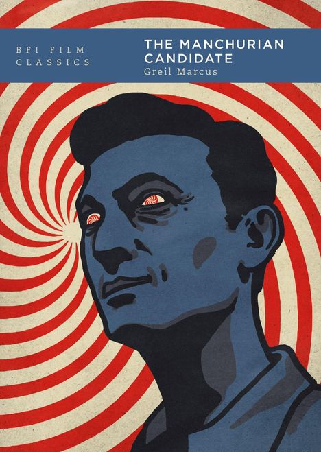 Greil Marcus: The Manchurian Candidate, Buch