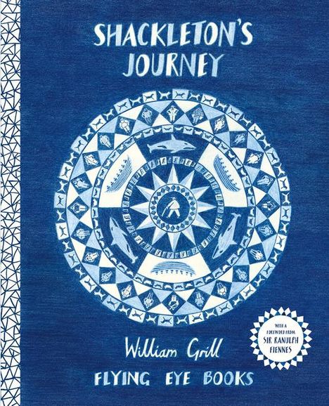 William Grill: Shackleton's Journey 10th Anniversary Edition, Buch