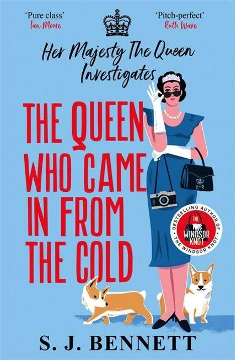 "The Queen Who Came In From The Cold" von S.J. Bennett. Illustration: Königin mit Corgis und Handtasche.