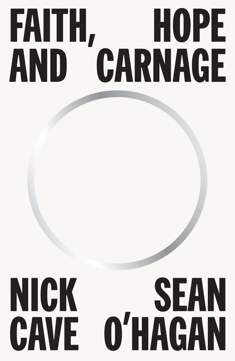 Nick Cave: Faith, Hope and Carnage, Buch