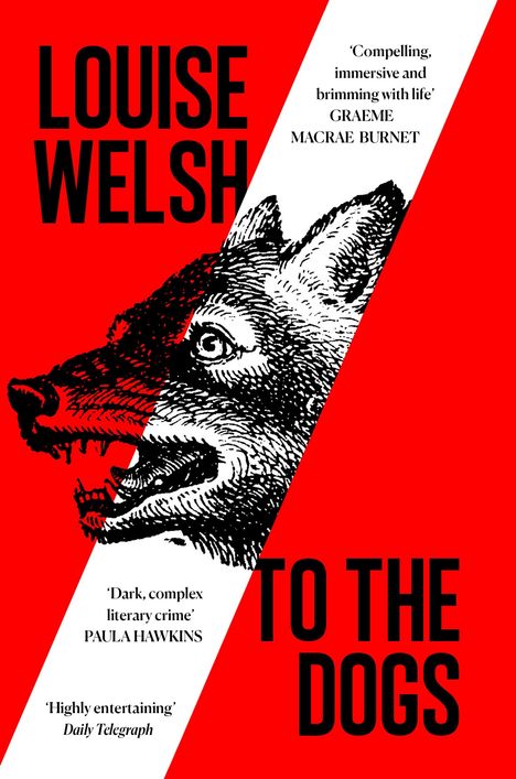 Louise Welsh: To the Dogs, Buch