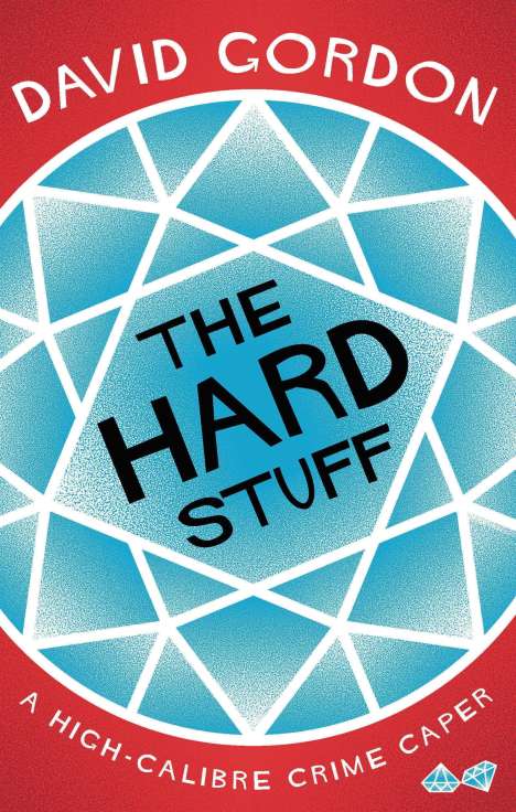 David Gordon (geb. 1965): The Hard Stuff, Buch