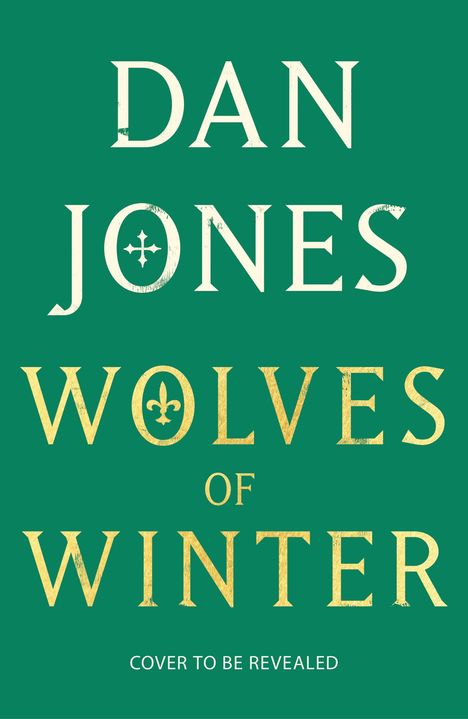 Dan Jones: Wolves of Winter, Buch