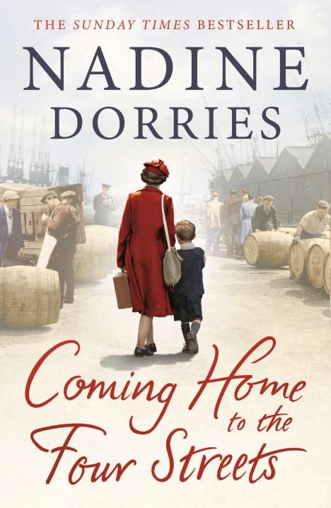 Nadine Dorries: Dorries, N: Coming Home to the Four Streets, Buch