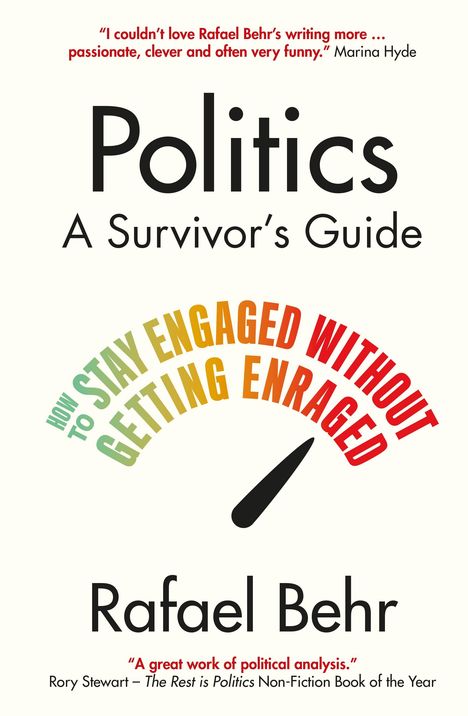 Rafael Behr: Politics: A Survivor's Guide, Buch