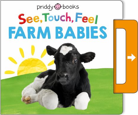 Priddy Books: See, Touch, Feel: Farm Babies, Buch