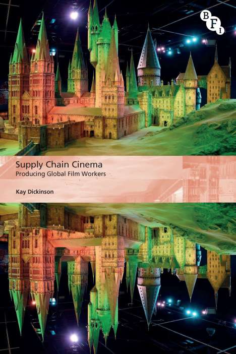 Kay Dickinson: Supply Chain Cinema, Buch