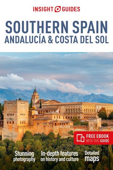 Insight Guides: Insight Guides Southern Spain, Andalucia &amp; Costa del Sol: Travel Guide with eBook, Buch