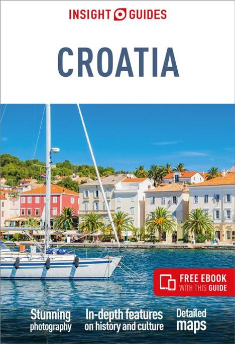 Insight Guides: Insight Guides Croatia: Travel Guide with eBook, Buch