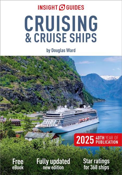 Insight Guides: Insight Guides Cruising &amp; Cruise Ships 2025: Cruise Guide with eBook, Buch