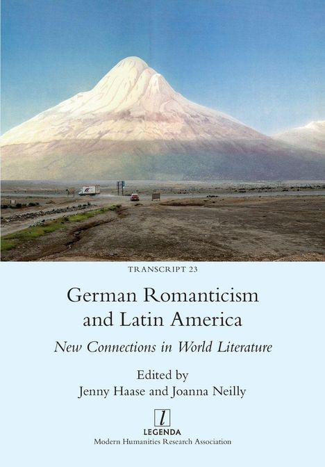 "TRANSCRIPT 23. German Romanticism and Latin America. Edited by Jenny Haase and Joanna Neilly. Illustration eines Vulkans."