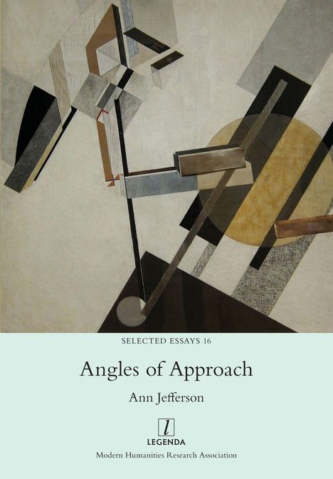 Text: "SELECTED ESSAYS 16", "Angles of Approach", "Ann Jefferson", "LEGENDA". 

Illustration: Abstrakte geometrische Formen.