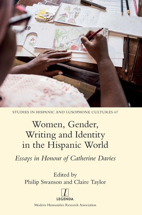 Texte: "Women, Gender, Writing and Identity in the Hispanic World". Eine Person zeichnet an einem Tisch.