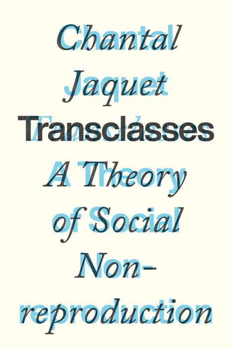 Chantal Jaquet: Transclasses, Buch
