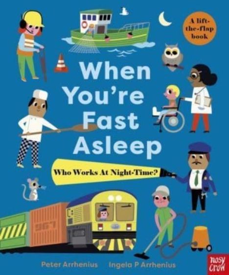 Peter Arrhenius: When You're Fast Asleep - Who Works at Night-Time?, Buch