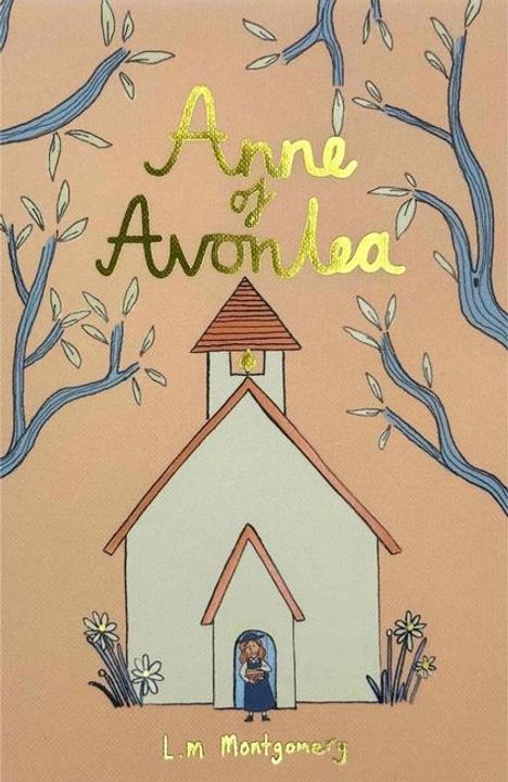 Lucy Montgomery: Anne of Avonlea (Collector's Edition), Buch