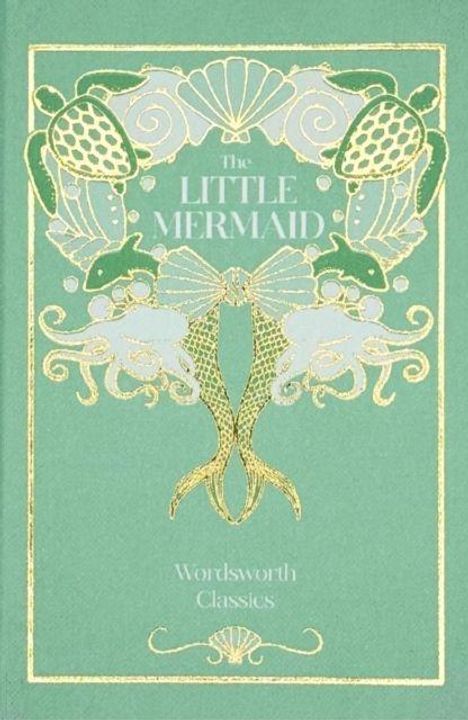 "The Little Mermaid" und "Wordsworth Classics". Verziertes Cover mit zwei Tintenfischen, Muscheln und floralen Mustern.