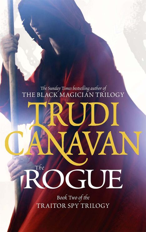 Trudi Canavan: The Traitor Spy 2. The Rogue, Buch