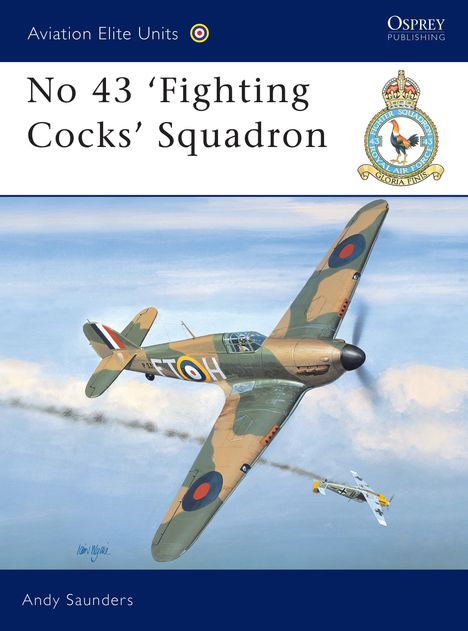 Andy Saunders: No 43 'Fighting Cocks' Squadron, Buch