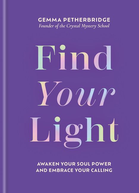 „Find Your Light“ in pastellfarbenen Buchstaben auf lila Hintergrund, darunter „Awaken Your Soul Power...“